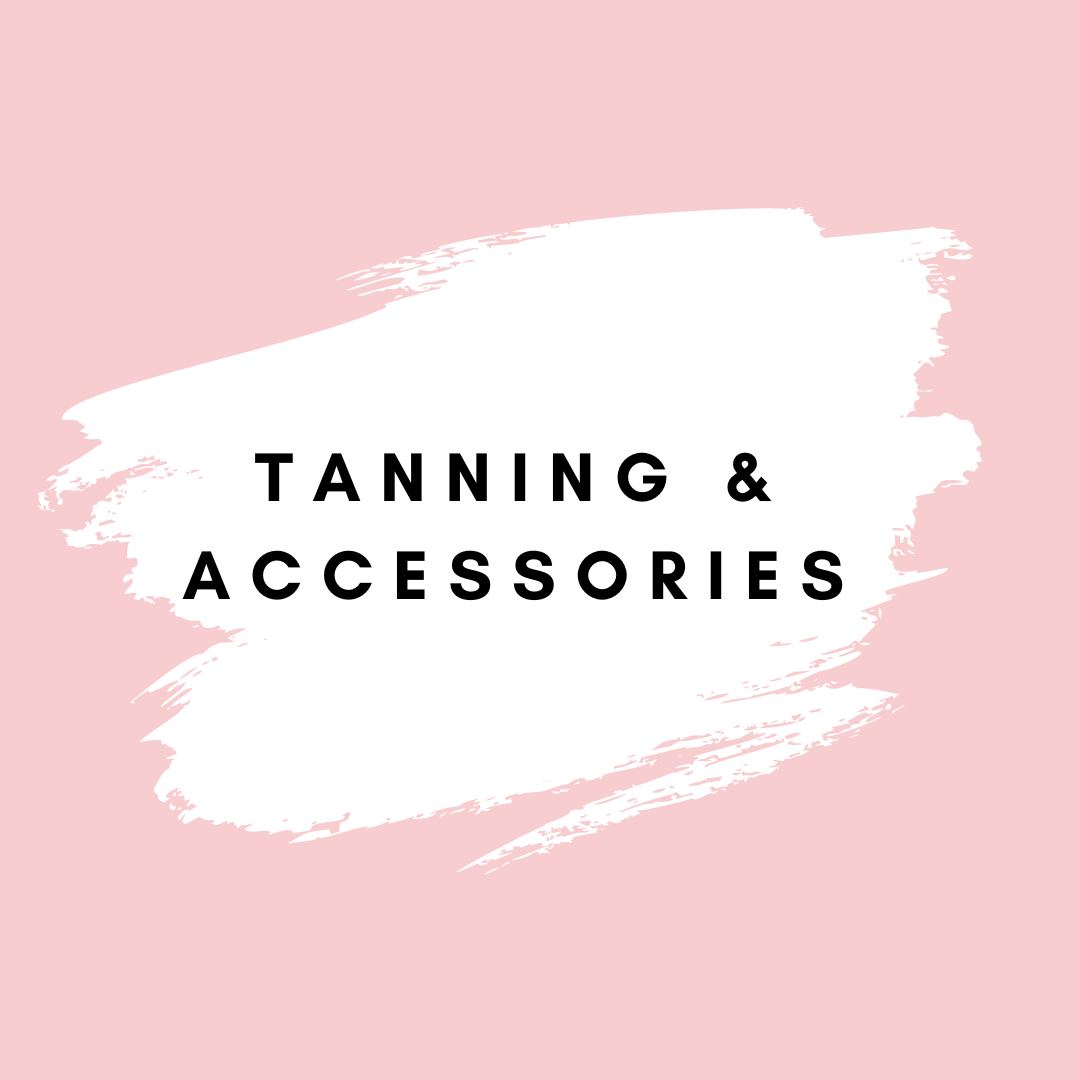Tanning & Accessories